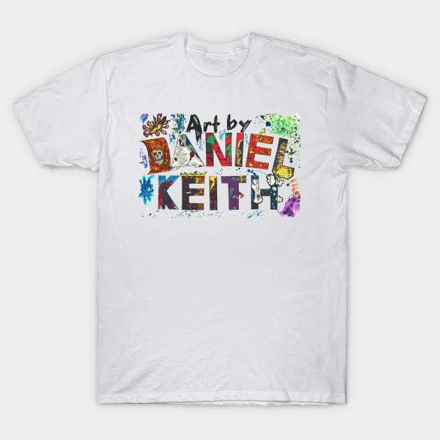 Art By Daniel Keith logo T-Shirt by BladeAvenger